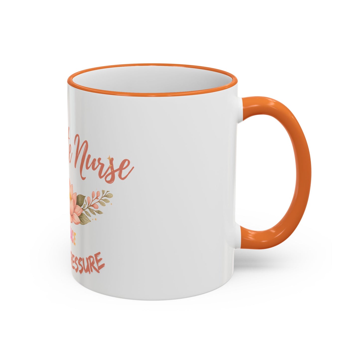 Delicate Nurse Mug – "Peace Over Pressure" Floral Accent Rim & Handle Coffee Cup (11oz/15oz)