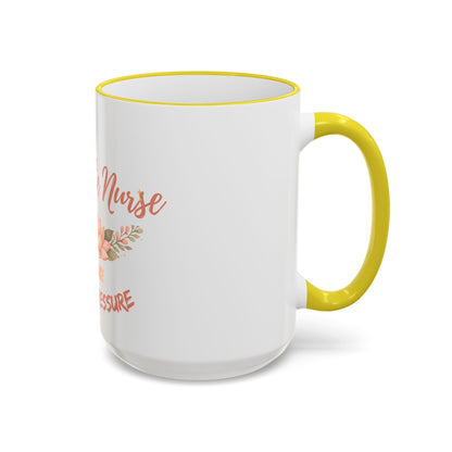 Delicate Nurse Mug – "Peace Over Pressure" Floral Accent Rim & Handle Coffee Cup (11oz/15oz)