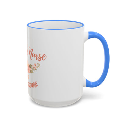 Delicate Nurse Mug – "Peace Over Pressure" Floral Accent Rim & Handle Coffee Cup (11oz/15oz)