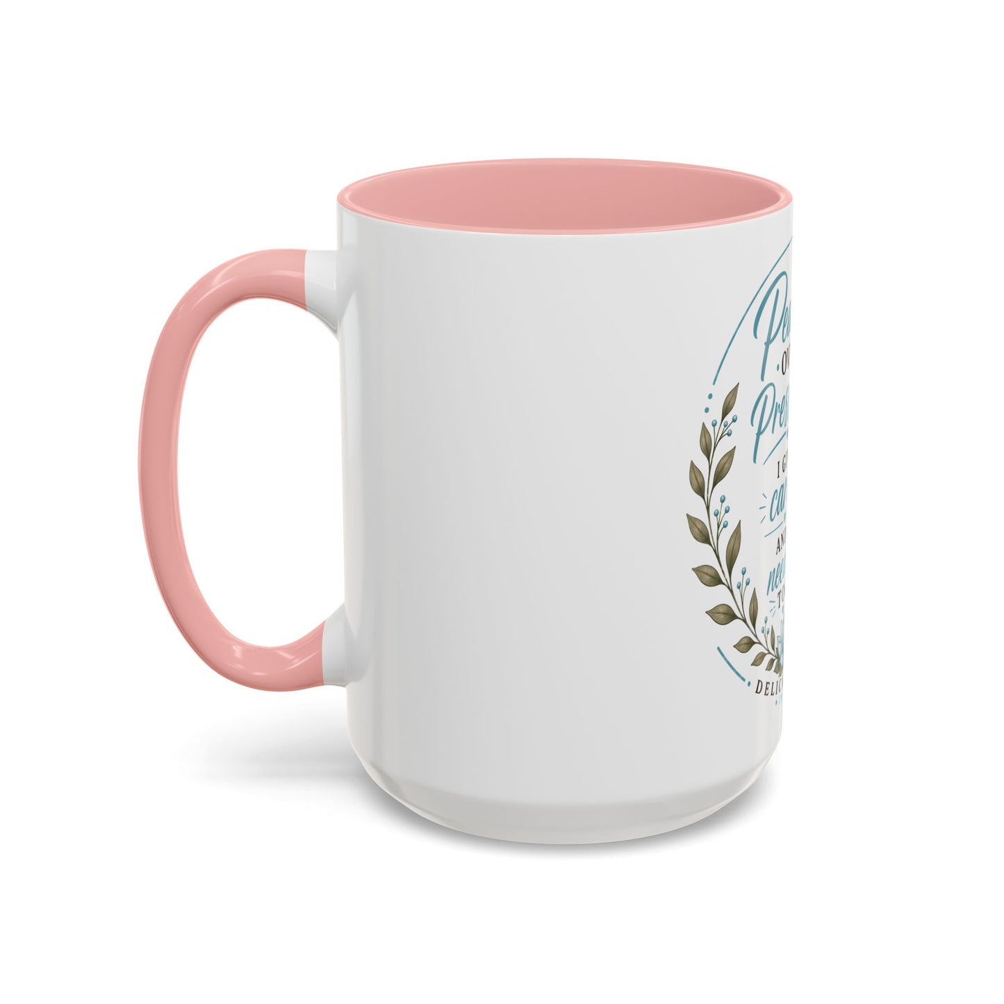 Coffee Mug  "Peace Over Pressure: I Give Care... And I Need It Too" Nurse Tribute