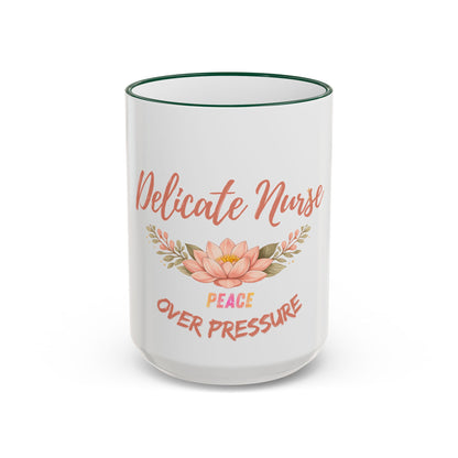 Delicate Nurse Mug – "Peace Over Pressure" Floral Accent Rim & Handle Coffee Cup (11oz/15oz)