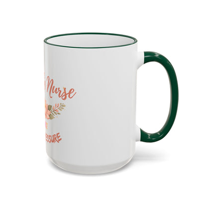 Delicate Nurse Mug – "Peace Over Pressure" Floral Accent Rim & Handle Coffee Cup (11oz/15oz)