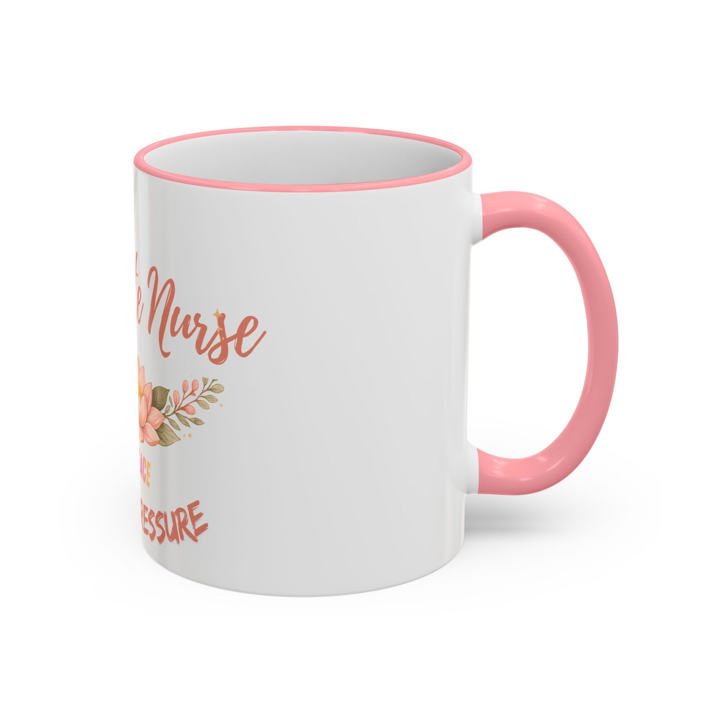 Delicate Nurse Mug – "Peace Over Pressure" Floral Accent Rim & Handle Coffee Cup (11oz/15oz)