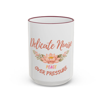 Delicate Nurse Mug – "Peace Over Pressure" Floral Accent Rim & Handle Coffee Cup (11oz/15oz)