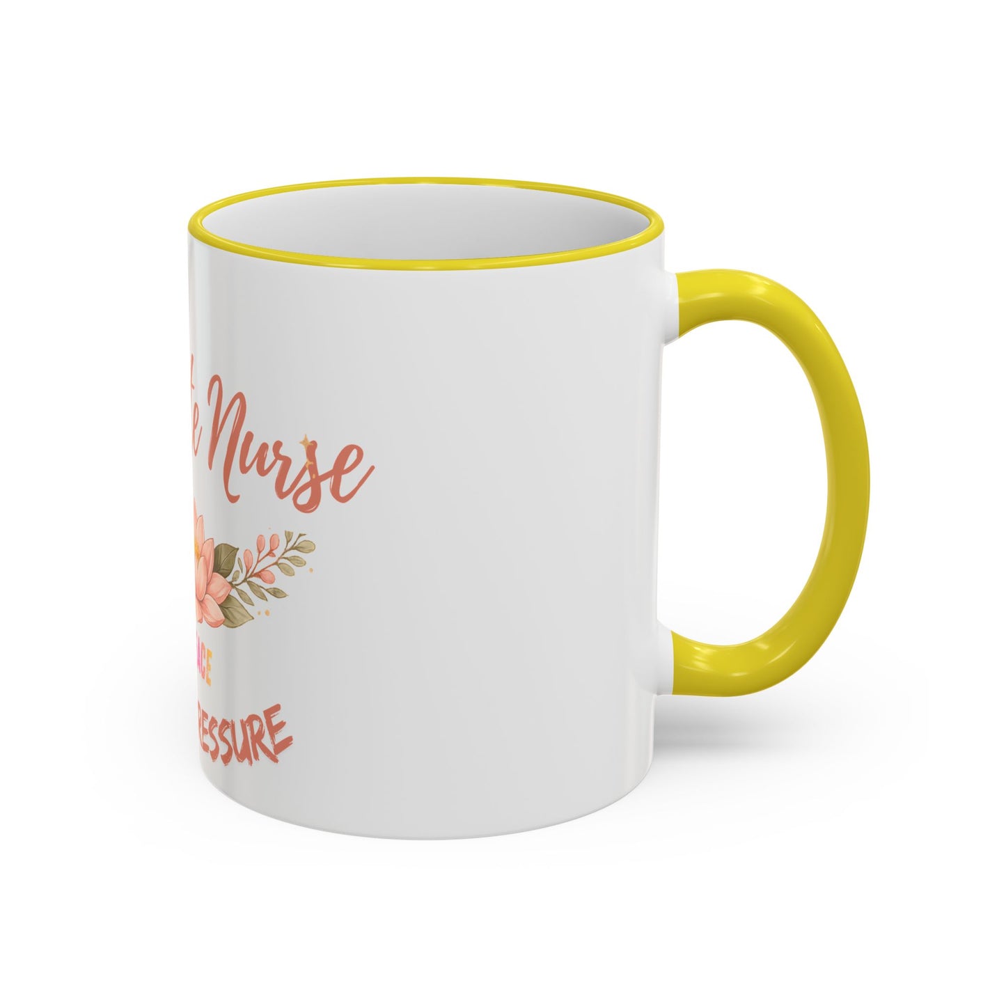 Delicate Nurse Mug – "Peace Over Pressure" Floral Accent Rim & Handle Coffee Cup (11oz/15oz)